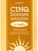 Cinq bonnes minutes... le matin