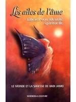 Les ailes de l'âme - Libérer son identité spirituelle