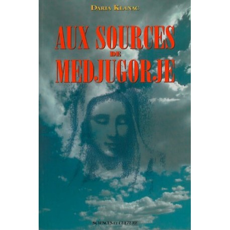 Aux sources de Medjugorje