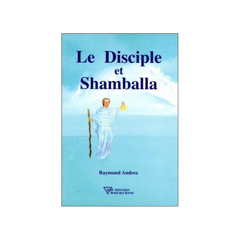 Le Disciple et Shamballa