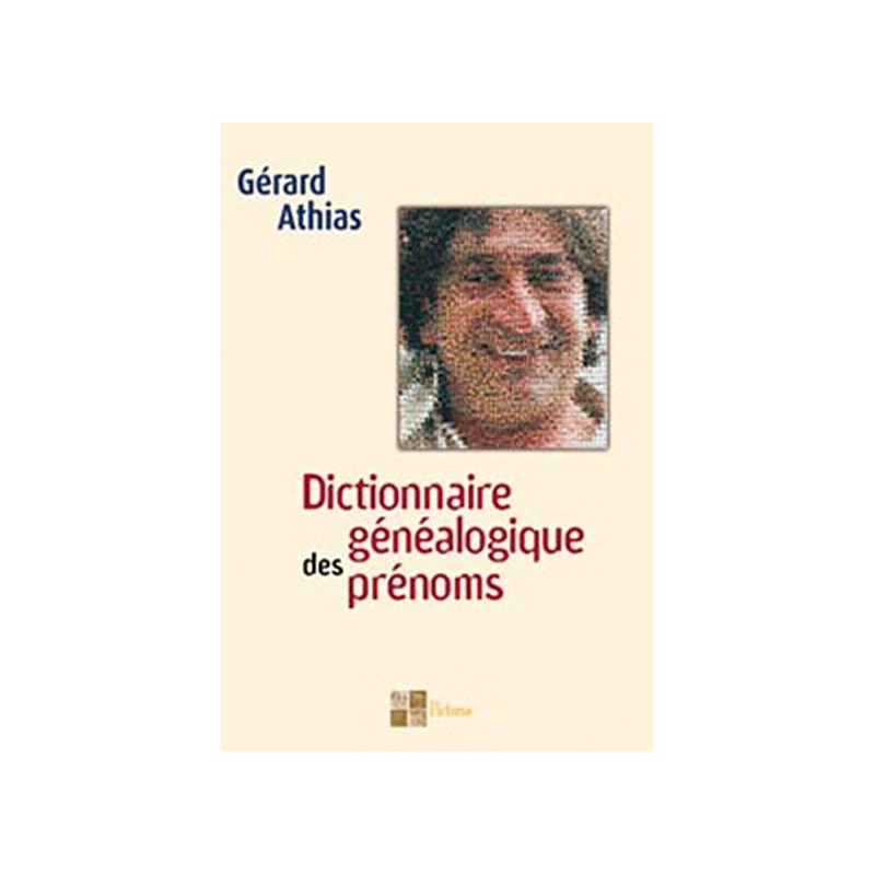 Dictionnaire généalogique des prénoms