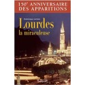 Lourdes la miraculeuse