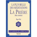 Plus belle des méditations - La prière