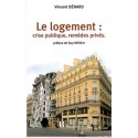 Logement : crise publique. remèdes privés