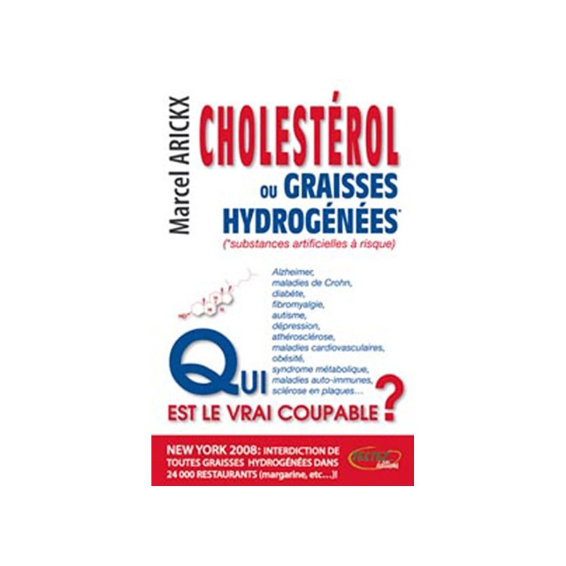 Cholestérol ou graisses hydrogénées