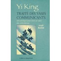 Yi King - Traité des vases communicants