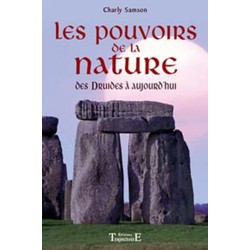 Pouvoirs de la nature - Des druides à aujourd'hui