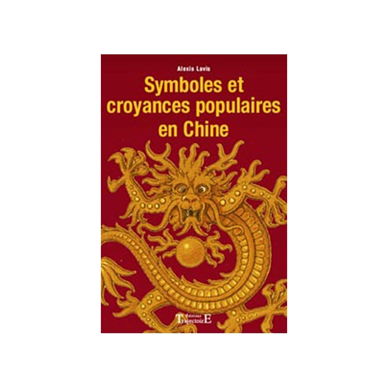 Symboles et croyances populaires en Chine