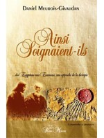 Ainsi soignaient-ils