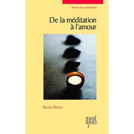 De la méditation à l'amour