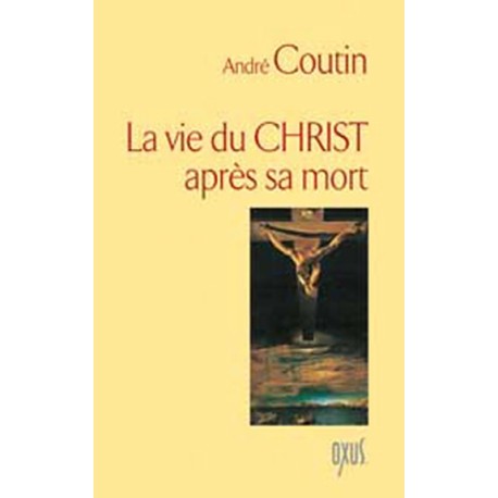 Vie du Christ après sa mort