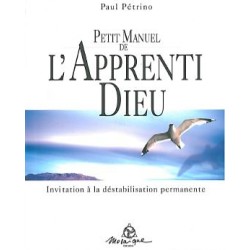 Petit manuel de l'apprenti Dieu