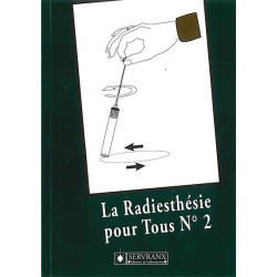 Radiesthésie pour tous - Volume 2