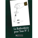 Radiesthésie pour tous - Volume 2