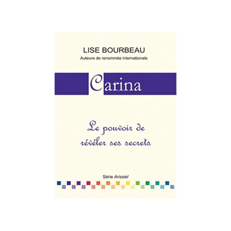 Carina - Le pouvoir de révéler ses secrets