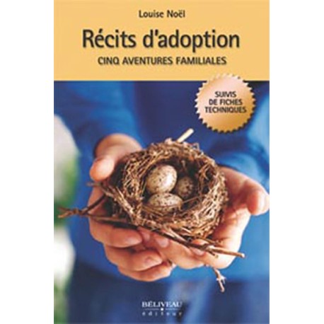 Récits d'adoption - Cinq aventures familiales