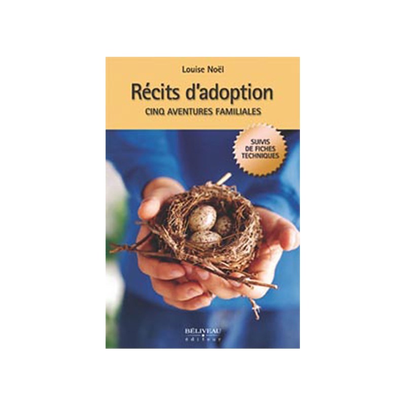 Récits d'adoption - Cinq aventures familiales