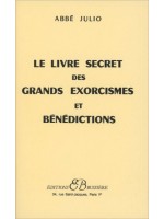 Le Livre secret des grands exorcismes et bénédictions