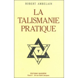 La Talismanie pratique