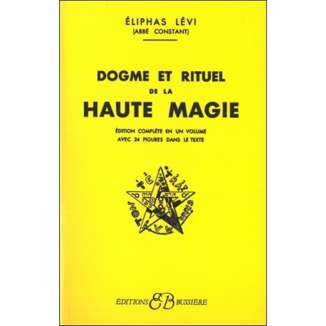 Dogmes et rituels de la haute magie