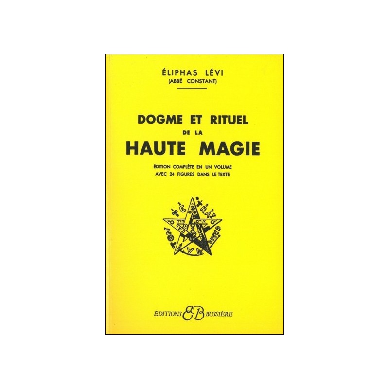 Dogmes et rituels de la haute magie