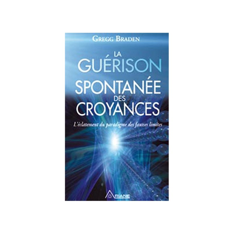 La guérison spontanée des croyances