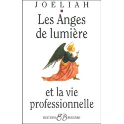 Les Anges de lumière et la vie professionnelle