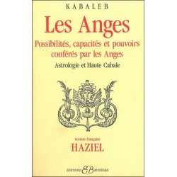 Les Anges - Possibilités. capacités et pouvoirs conférés par les Anges