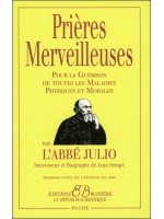 Prières Merveilleuses par l'Abbé Julio