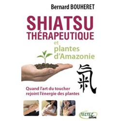 Shiatsu thérapeutique et plantes d'Amazonie