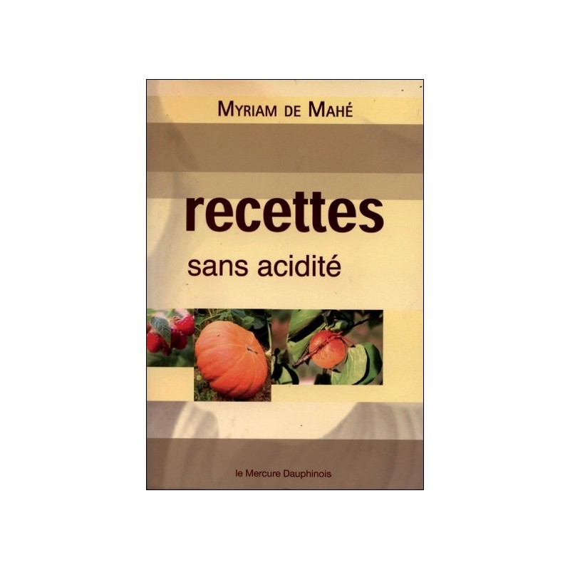 Recettes sans acidité