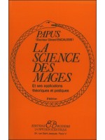 La Science des mages et ses Applications théoriques et pratiques