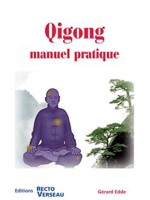 Qigong - Manuel pratique