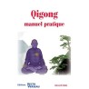 Qigong - Manuel pratique