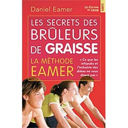 Secrets des brûleurs de graisse - La méthode Eamer