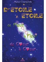 D'étoile à étoile, de fleur à fleur, de coeur à coeur