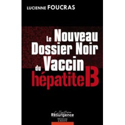 Nouveau Dossier Noir du vaccin hépatite B