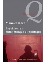 Psychiatrie : entre éthique et politique