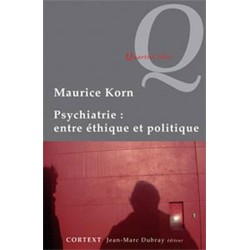 Psychiatrie : entre éthique et politique