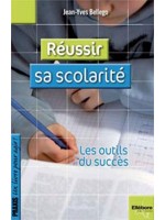 Réussir sa scolarité - Les outils du succès