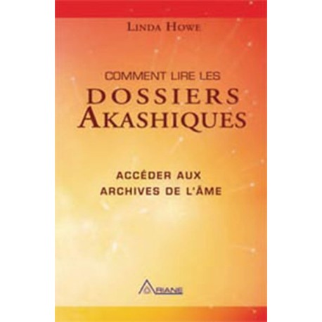 Comment lire les dossiers akashiques