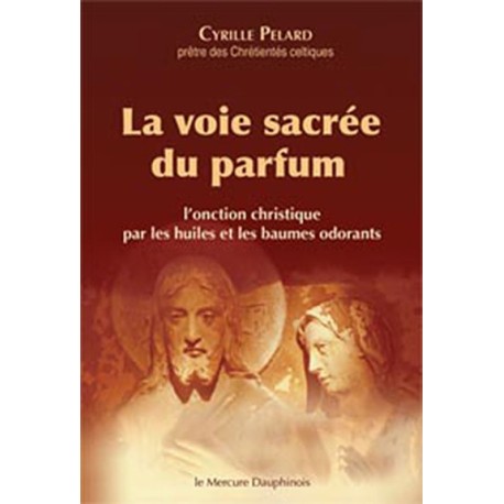 Voie sacrée du parfum