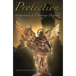 Protection - Enseignements de l'archange Michaël