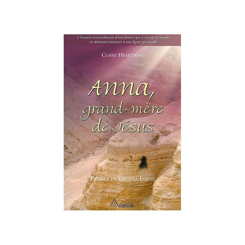 Anna, grand-mère de Jésus - Tome 1