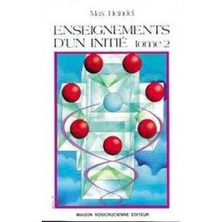 Enseignements d'un initié - T. 2