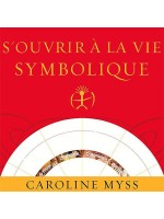 S'ouvrir à la vie symbolique - Livre audio 2 CD