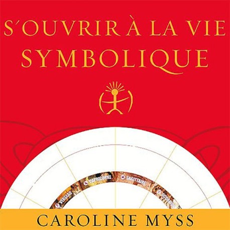 S'ouvrir à la vie symbolique - Livre audio 2 CD