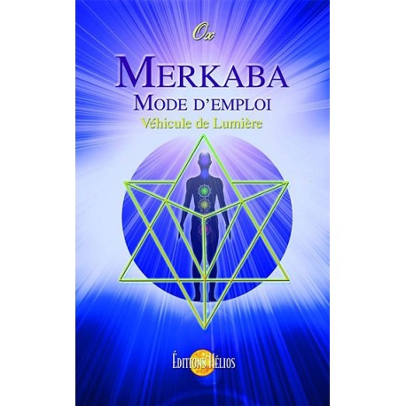 Merkaba, mode d'emploi