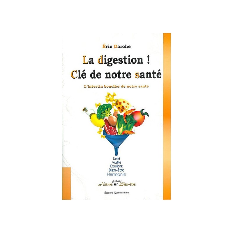 La digestion ! Clé de notre santé