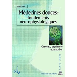 Médecines douces : fondements neurophysiologiques